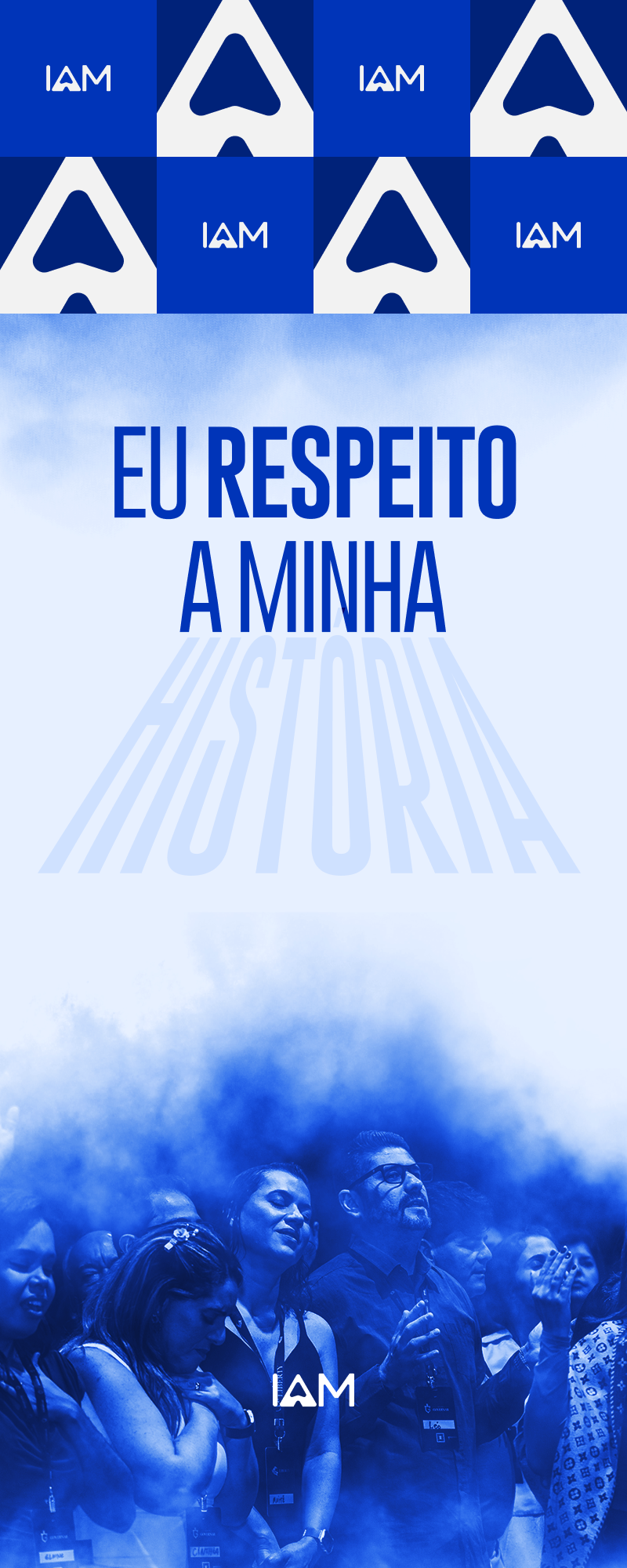 Banner IAM: Eu respeito a minha história