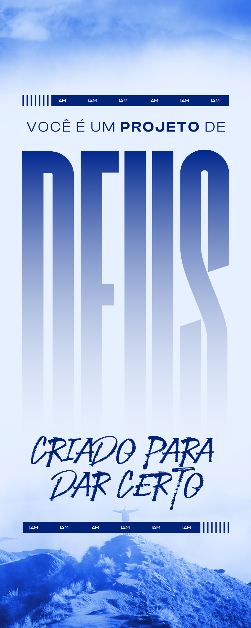 Banner IAM: Você é um projeto de Deus criado para dar certo